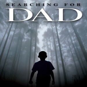 Searching For Dad