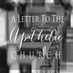 The Apathetic Church