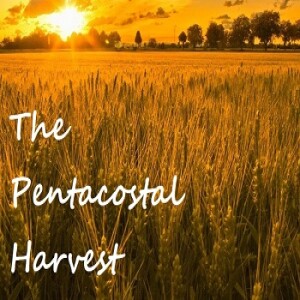 The Pentacostal Harvest