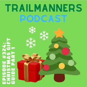 Episode #324: Christmas Gift Guide Part 1