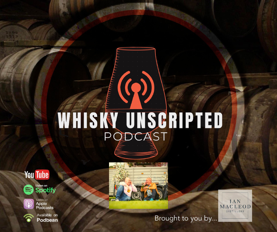 Whisky Unscripted Podcast