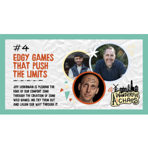 Ep. 4 | Edgy games that push the limits with Jeff Lieberman