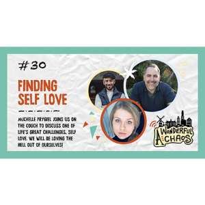 Ep. 30 | Finding self-love with Michelle Prygiel