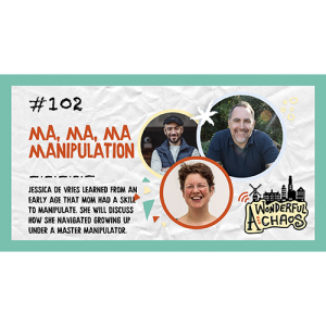 Ep. 102 | Ma, Ma, Ma, Manipulation with Jessica de Vries