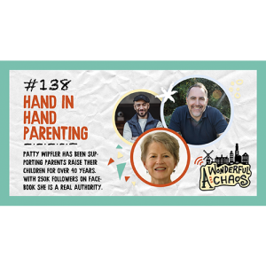 Ep. 138 | Hand in Hand Parenting with Patty Wipfler