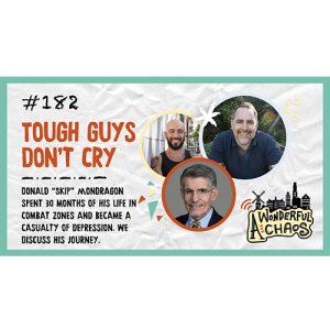 Ep. 182 | Tough guys don’t cry with Donald “Skip” Mondragon