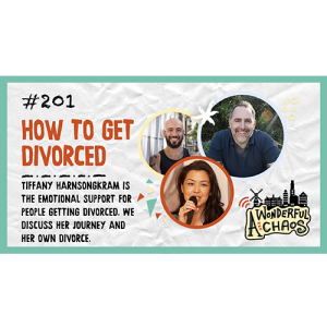 Ep. 201 | How to get divorced with Tiffany Harngsongkram