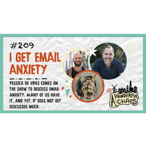 Ep. 209 | I get email anxiety with Yessica de Vries