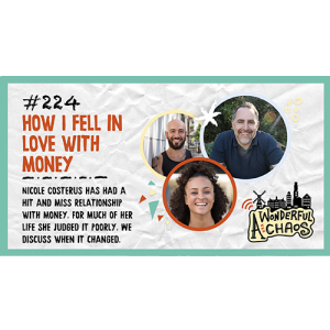 Ep. 224 | How I fell in love with money with Nicole Costerus