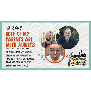 Ep. 245 | Both of my parents are meth addicts with Tyler Hall
