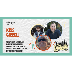 Ep. 29 | Digging into the dark night of the soul with Kris Girrell