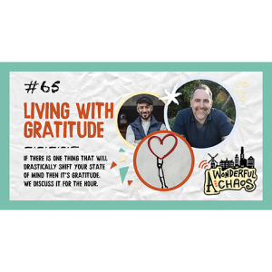 Ep. 65 | Living with gratitude with Andy and Bambos