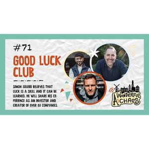 Ep. 71 | The good luck club with Simon Squibb