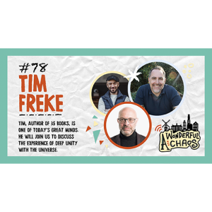 Ep. 78 | Deep unity with the universe with Time Freke
