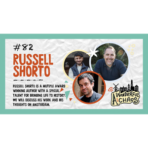 Ep. 82 | Bringing history to life with NYT best selling author Russell Shorto