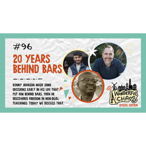 Ep. 96 | 20 years behind bars with Kenny Johnson