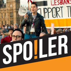 Pride (2014, Ben Schnetzer, Dominic West, Andrew Scott): SPOILER Episode 55