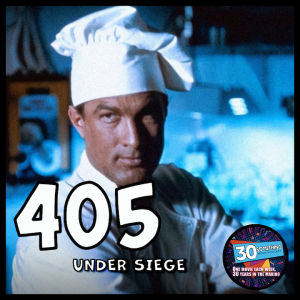 Episode #405: ”Yeah, well... I also cook” | Under Siege (1992)