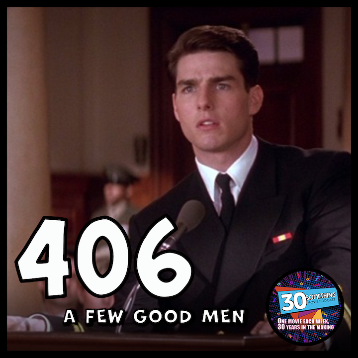 Episode #406: ”Did you order the Code Red?” | A Few Good Men (1992) Image