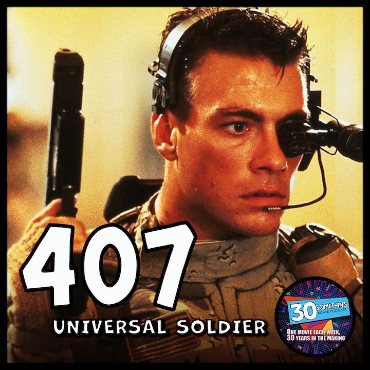 Episode #407: ”Earlobes are a girl’s best friend” | Universal Soldier (1992) Image