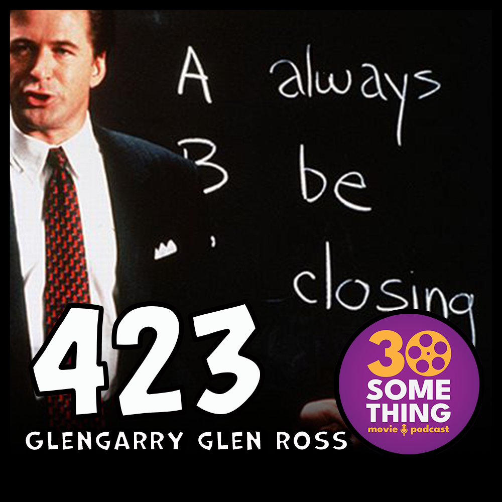 Episode #423: ”Glenlivet is for Closers” | Glengarry Glen Ross (1992) Image