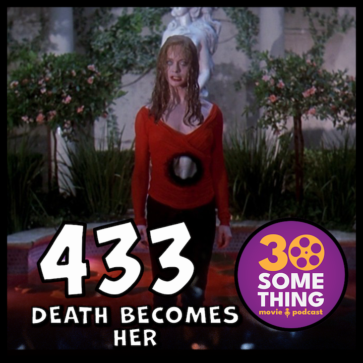 433: ”NOT NOW, MADELINE!” | Death Becomes Her (1992) Image