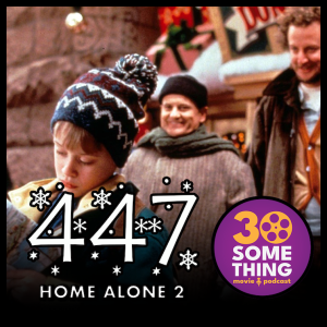 447: ”Here I Go Again On My Own” | Home Alone 2: Lost in New York (1992)