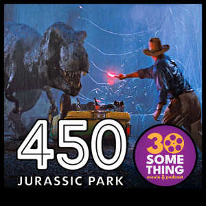 450: ”Hold On to Your Butts” | Jurassic Park (1993)