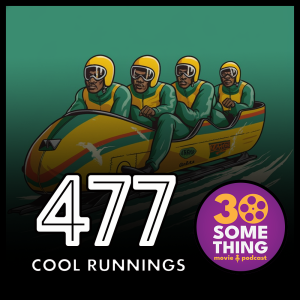 477: ”Feel the rhythm! Feel the rhyme!” | Cool Runnings (1993)