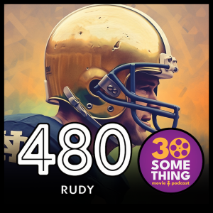 480: ”We’re gonna go go go go go go” | Rudy (1993)