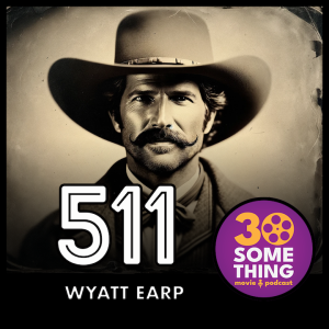 511: "Like A Virgil, Shot for the Very First Time" | Wyatt Earp (1994)