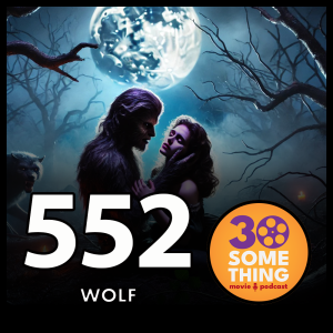 552: "Sex, Lies, and Lycanthropy" | Wolf (1994)