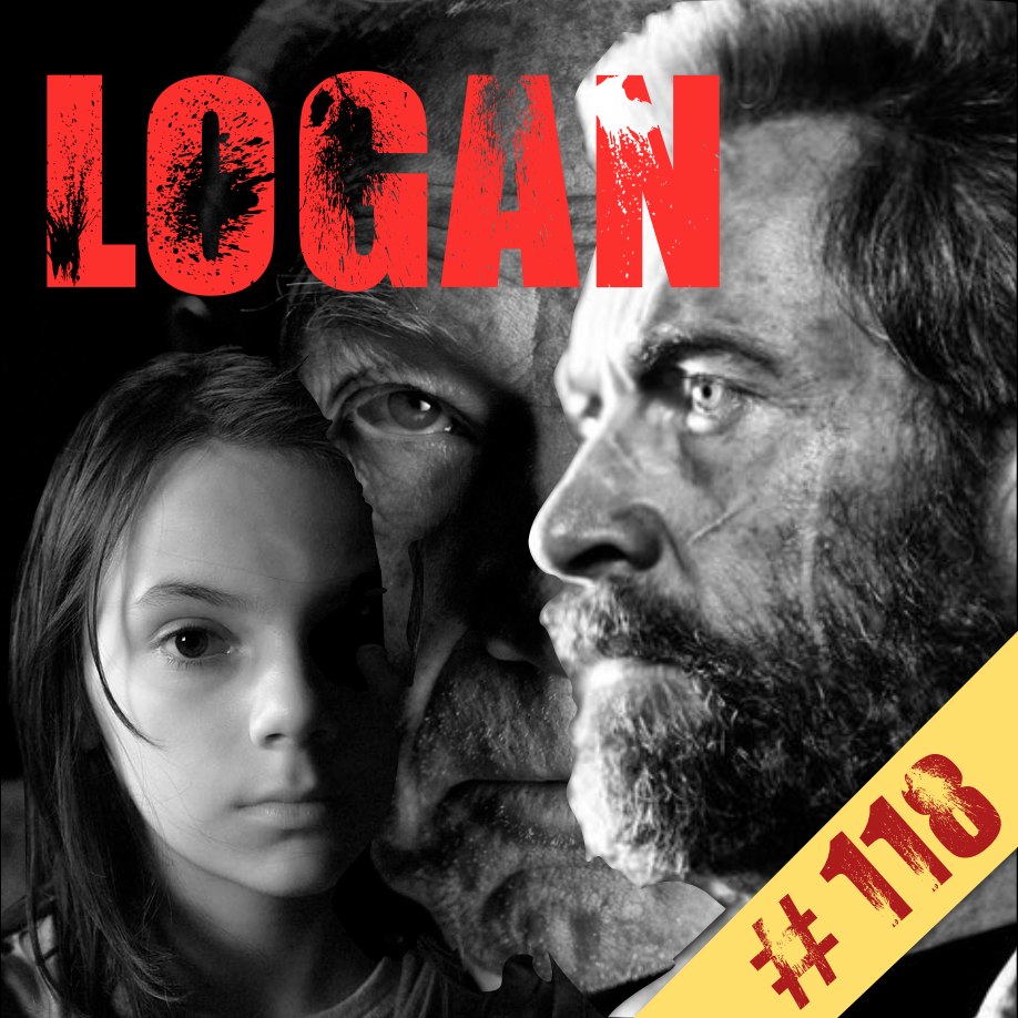 Episode #118: "Logan's Run Comes To An End" | LOGAN (2017) Image