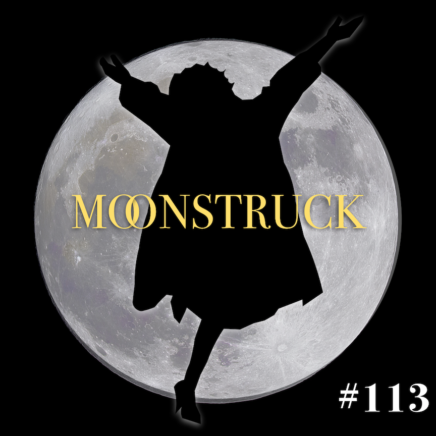 Episode #113: "Snap Out of It!" | Moonstruck (1987)