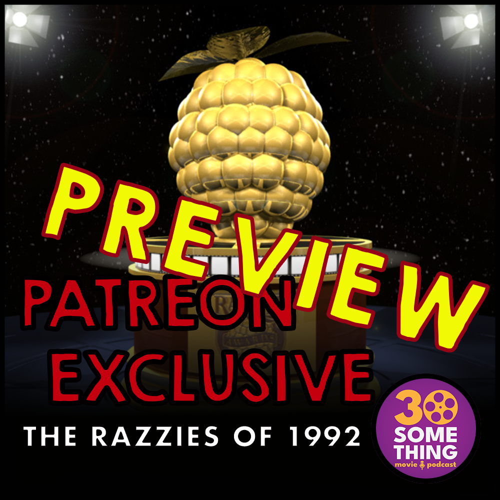 Razzies of 1992: Patreon Exclusive Preview Image