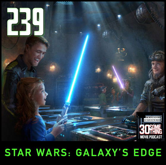 Episode #239: "Livin' on the Edge" | Star Wars Galaxy's Edge
