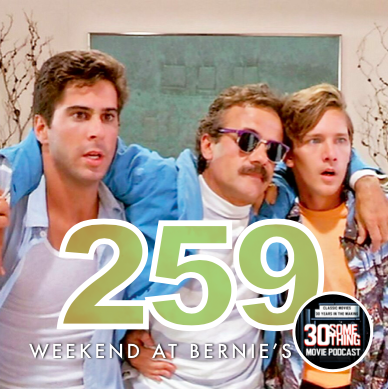 Episode #259: "Two and a half men" | Weekend At Bernie's (1989) Image