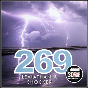 Episode #269: "No More Mister Nice Fish" | Leviathan & Shocker (1989)