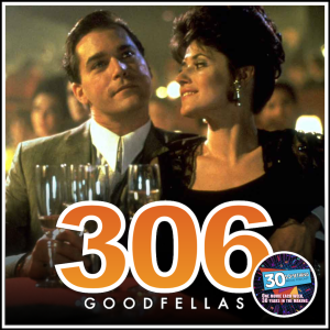 Episode #306: "Pete the Weed Killer" | Goodfellas (1990)