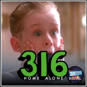 Episode #316: "I made my family disappear" | Home Alone (1990)