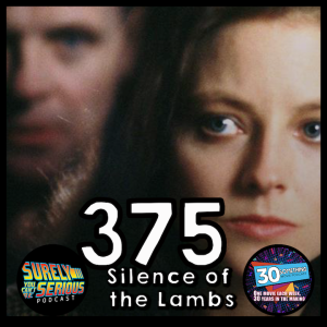 Episode #375: ”Have the lambs stopped screaming?” | Silence of the Lambs (1991)