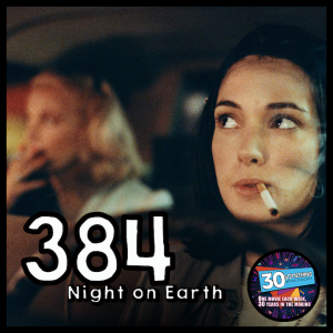 Episode #384: ”You called a taxi?” | Night on Earth (1991)