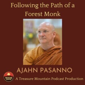 Following the Path of a Forest Monk | Ajahn Pasanno