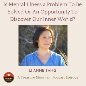Is Mental Illness a Problem To Be Solved Or An Opportunity To Discover Our Inner World?