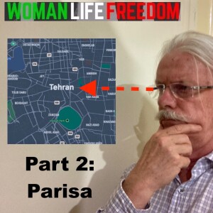 The Iran Uprising and the Diaspora Part 2: Parisa
