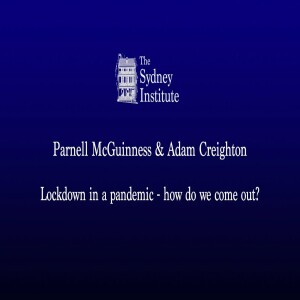 Adam Creighton & Parnell McGuinness - Lockdown in a pandemic - How do we come out?