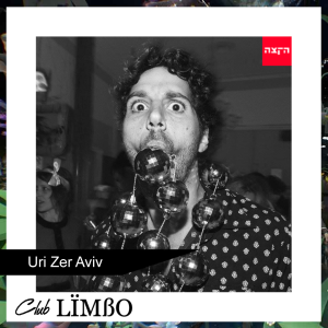 Club Limbo feat. Uri Zer Aviv, 10-7-22