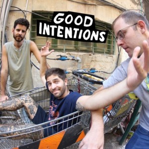 Good Intention’s Favorite Music 26-10-22