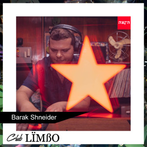 Club Limbo feat. Barak Shnieder, 17-7-22