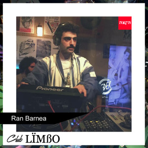 Club Limbo feat. Ran Barnea 24-7-22